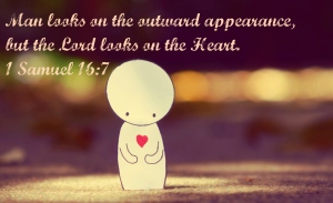 Lord looks at the Heart